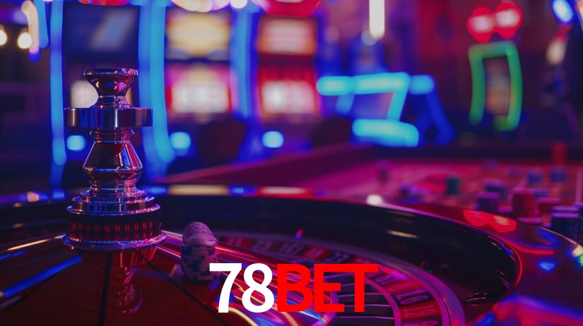 Explore as vantagens do 78Bet: serviço profissional e confiabilidade